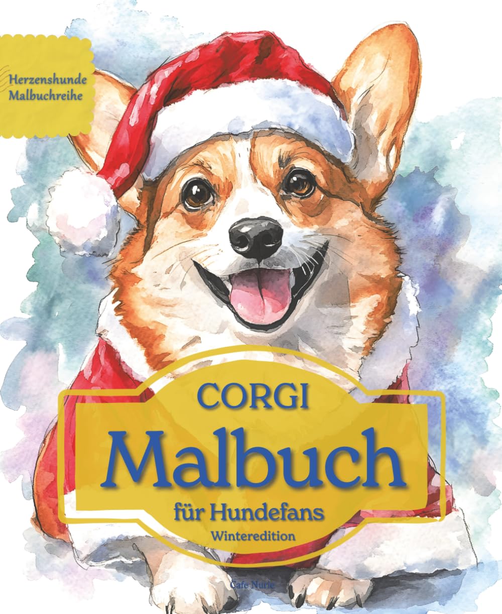 CORGI: Malbuch für Hundefans – Winteredition mit wunderschönen Wintermotiven zur Entspannung und kreativen Auszeit (Herzenshunde-Malbuchreihe)