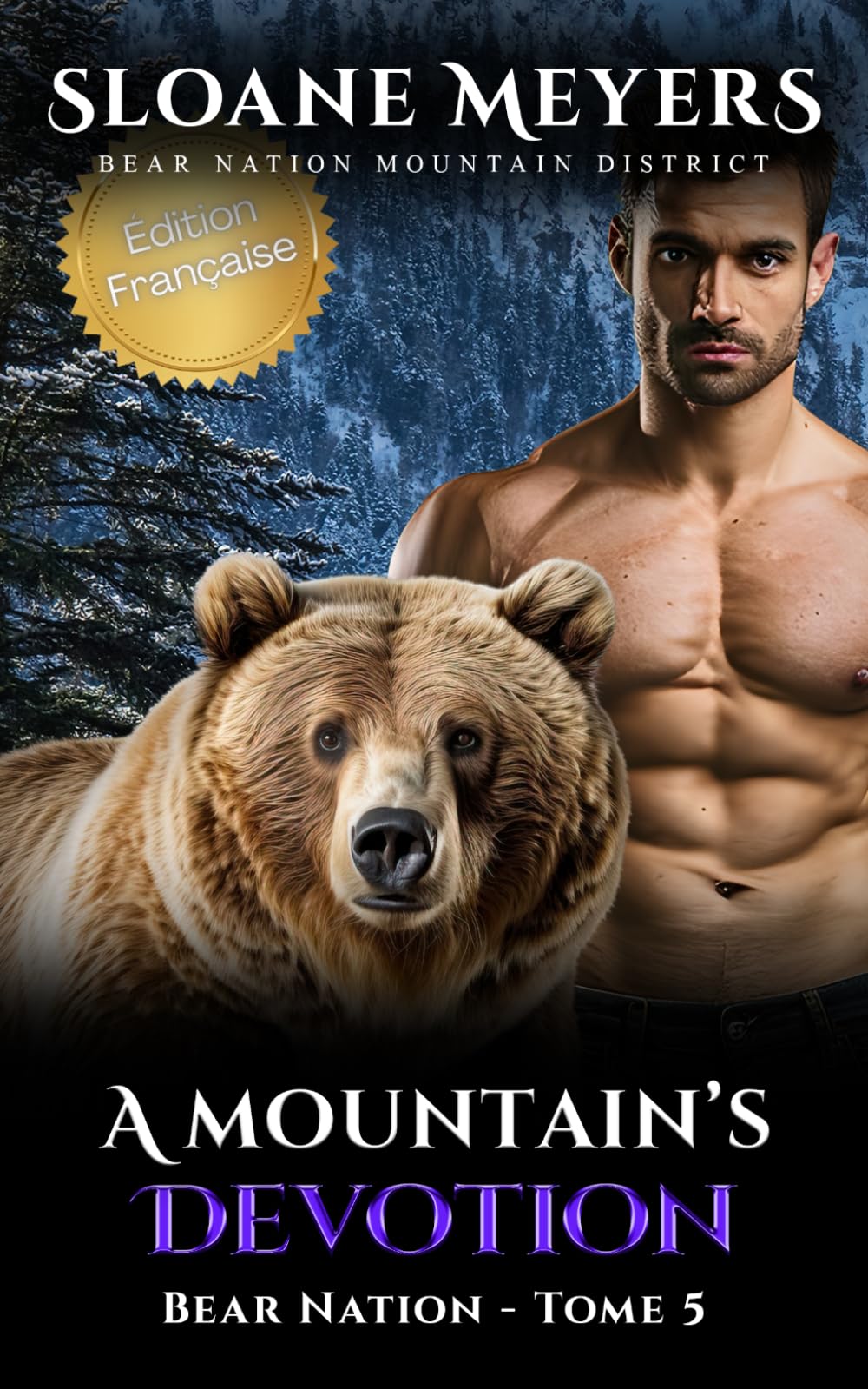 A Mountain's Devotion: (Édition Française) Un roman de métamorphose d'ours (Bear Nation Shifters: Mountain District (Édition Française))