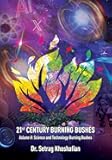 21st Century Burning Bushes: Volume II: Science and Technology Burning Bushes