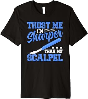 Sharper Than My Scalpel Plastic Surgeon Surgery Premium T-Shirt