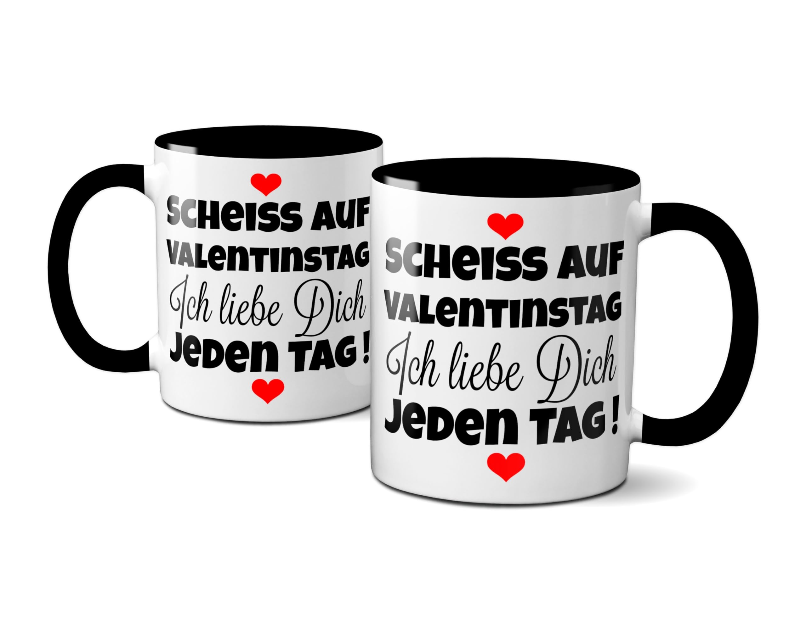 TassenKing Mug with German Text ''Scheiss auf Valentinstag Ich liebe dich jeden Tag'', Coffee Mug - Image 3