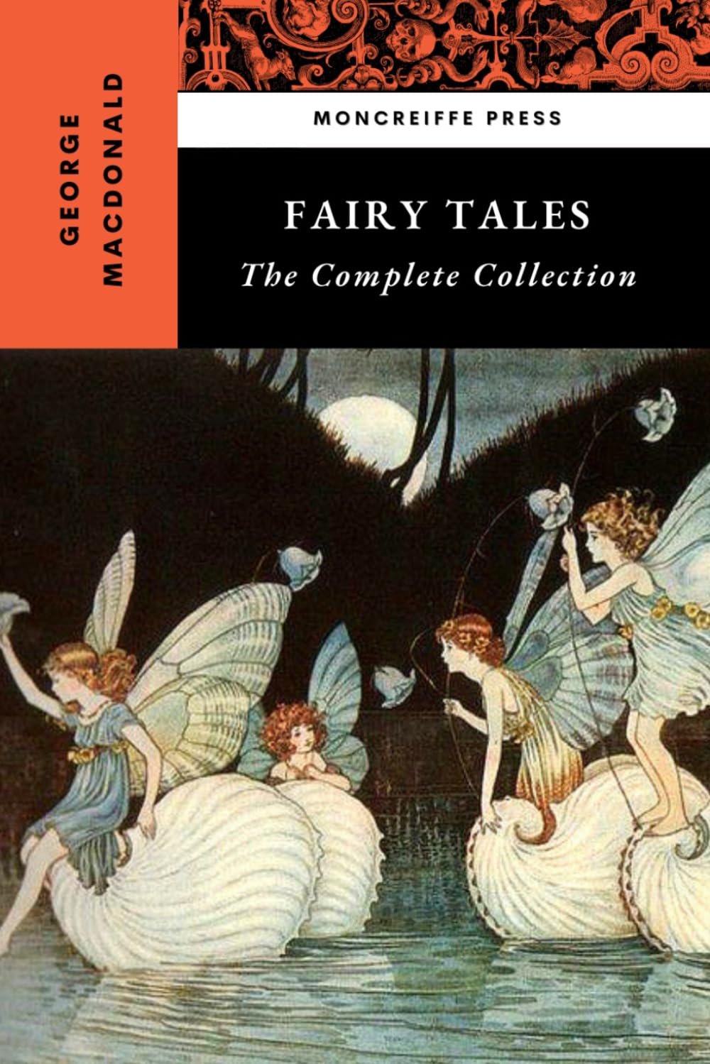 Fairy Tales: The Complete Collection