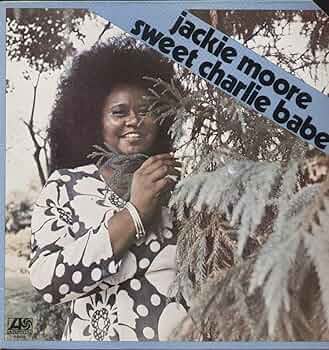 Jackie Moore - Sweet Charlie Babe (アルバム) NjUtOTY2Ny5qcGVn.jpeg