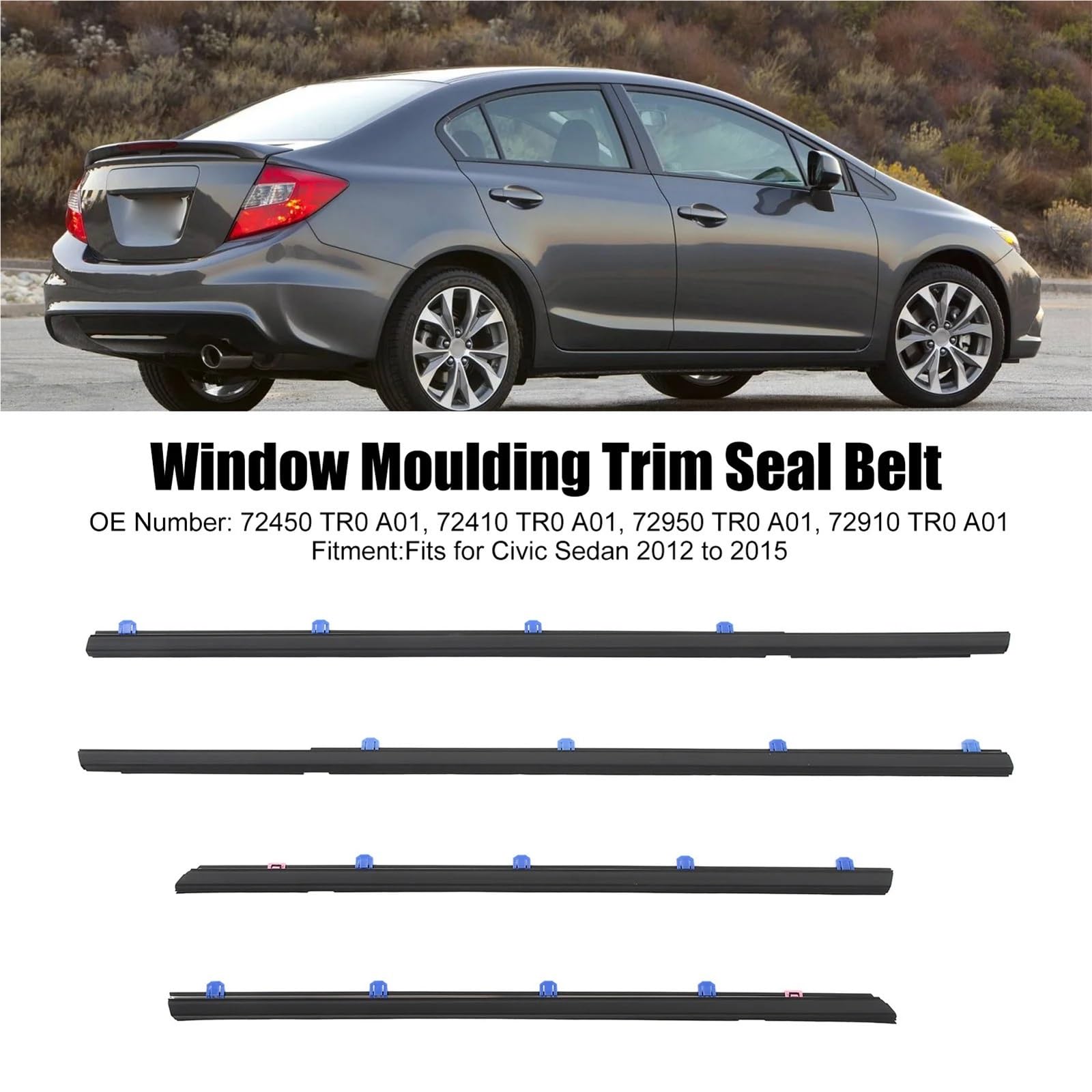 Voiture Protection Bord Porte Convient Pour Honda Civic Sedan 72450 TR0 A01 2012 2013 2014 2015, Garniture De Fenêtre Voiture, Moulure, Joint, Ceinture