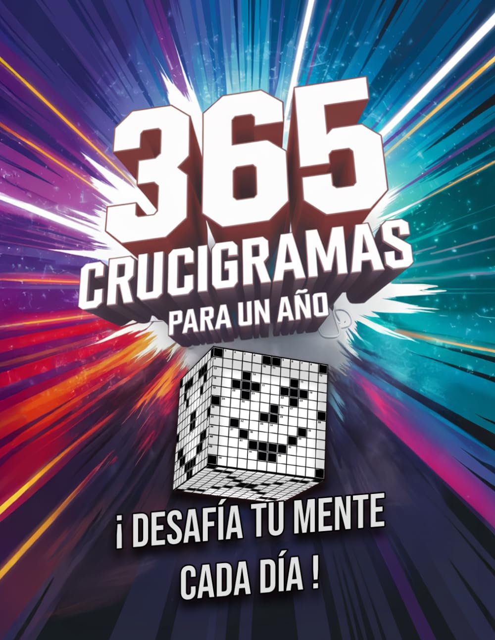365 Crucigramas para un año: Un reto diario en español diseñado para estimular tu mente y mantenerla activa, perfecto para adultos, personas mayores, abuelos, jóvenes y niños.