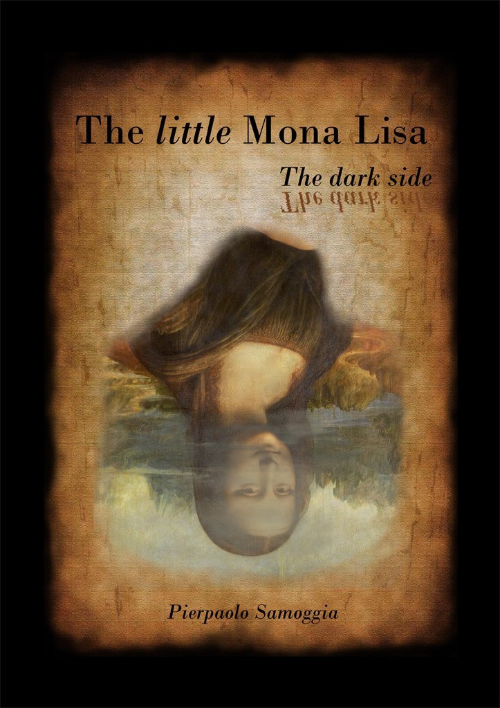 The Little Mona Lisa: The Dark Side (English Edition) livre broché d'analyse historique