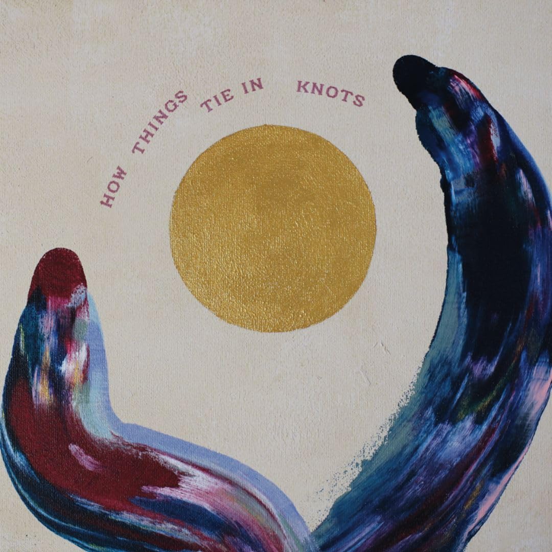 How Things Tie In Knots [VINYL]