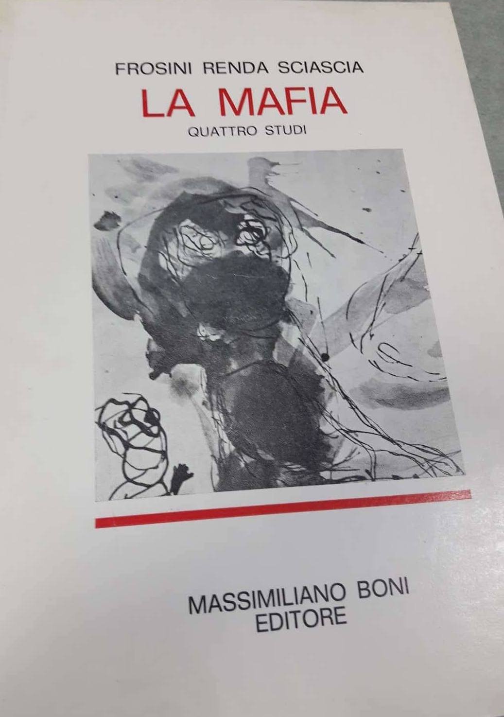 La Mafia. Quattro Studi. - 4