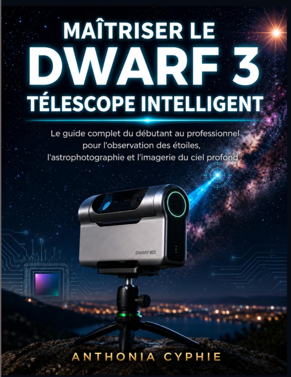 Télescope intelligent Dwarf 3 livre technique pour débuter astro