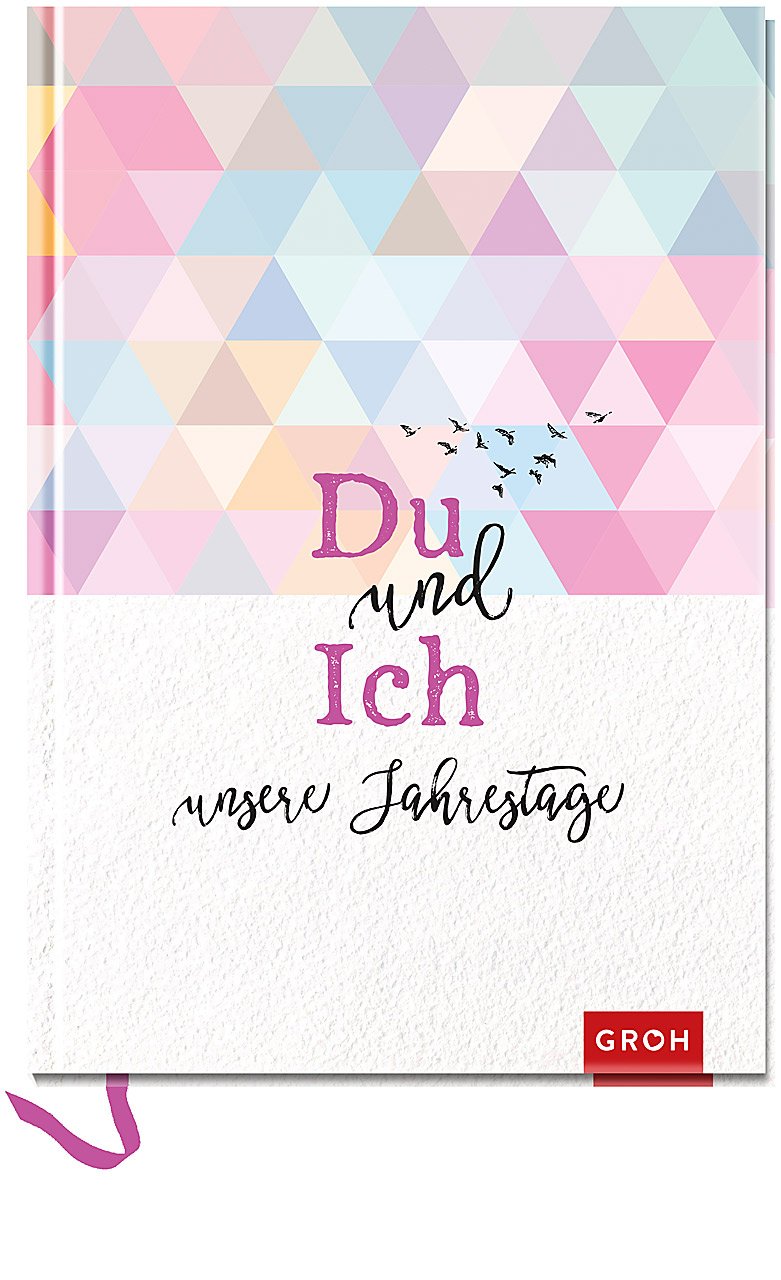 Du und ich - Unsere Jahrestage: Eintragbuch (GROH Erinnerungsalbum)