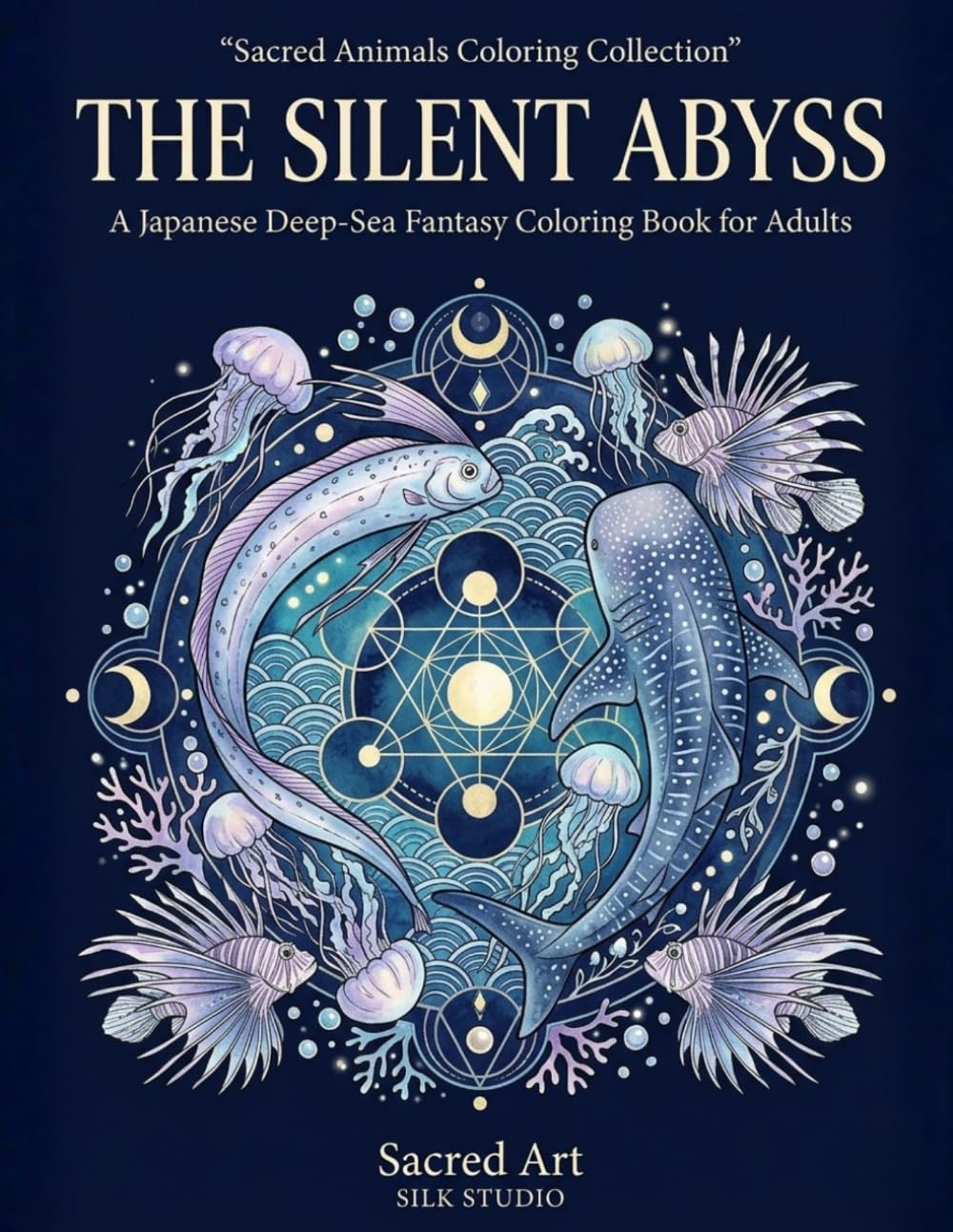 The Silent Abyss: Japanese Deep-Sea Fantasy Coloring Book (Sacred Animals Coloring Collection)