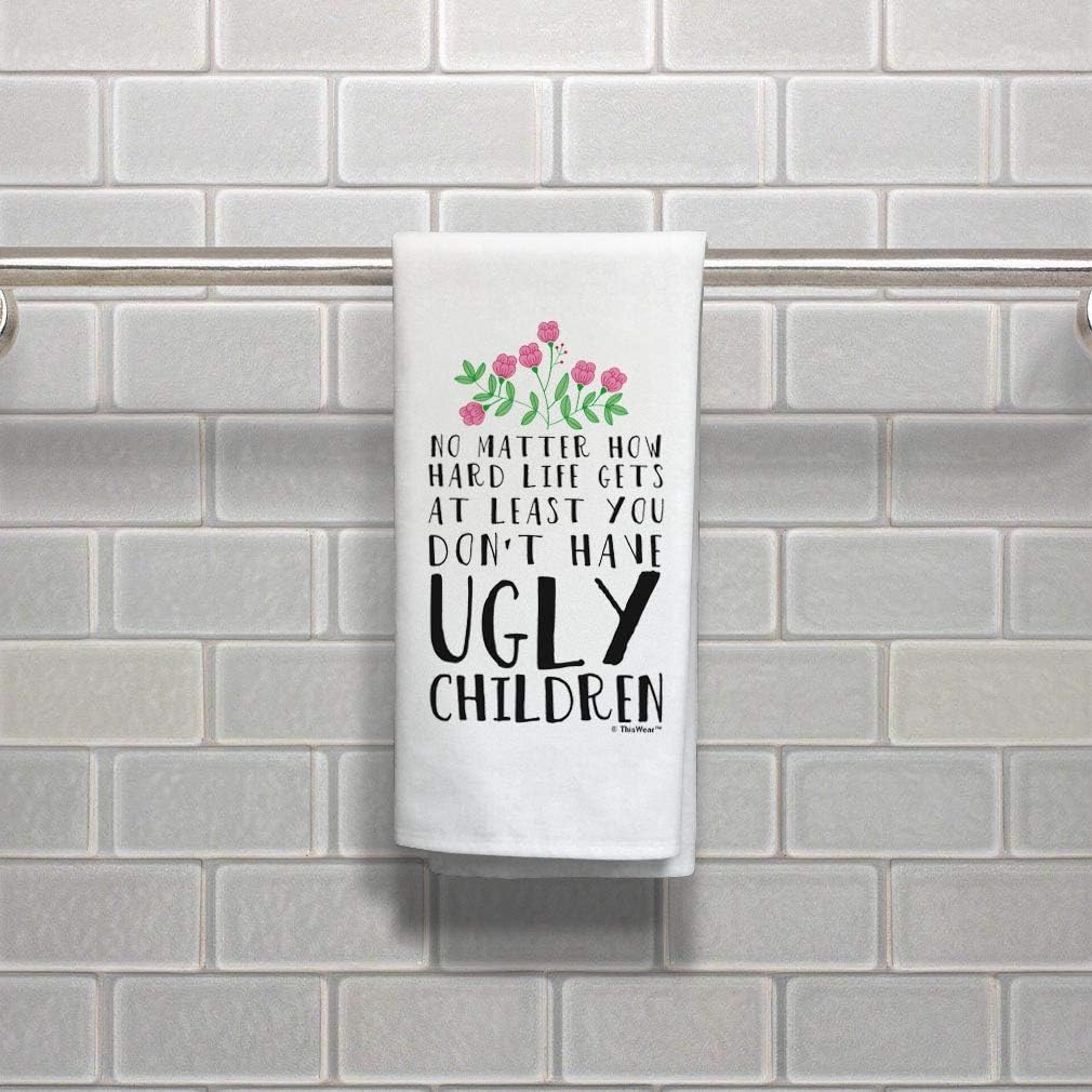 Funny Parents Gifts at Least You Don't Have Ugly Children Kitchen Tea Towels 2 Pack Kitchen Tea Towels White