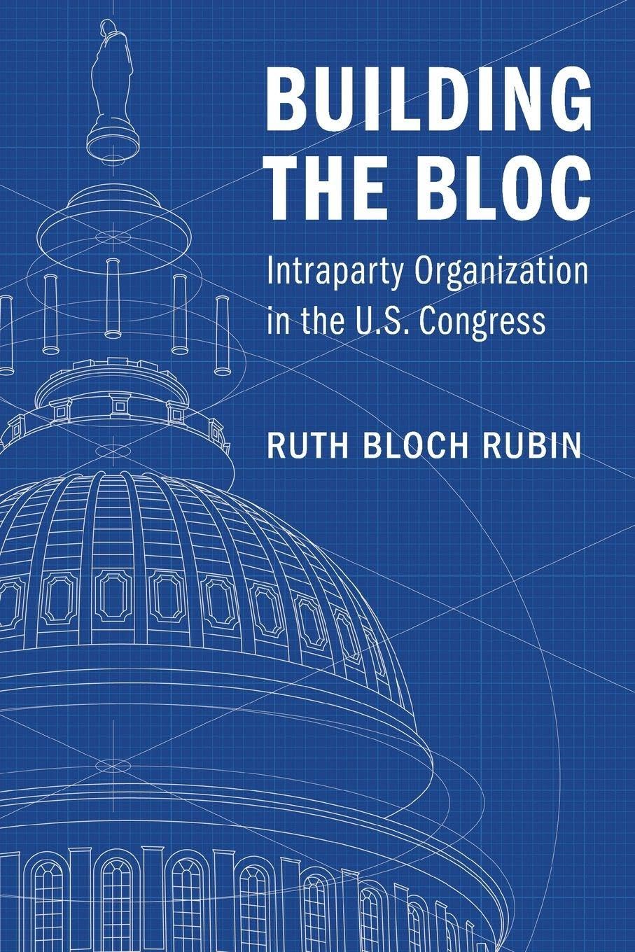 Building the Bloc by Ruth Bloch Rubin - 9781316649923
