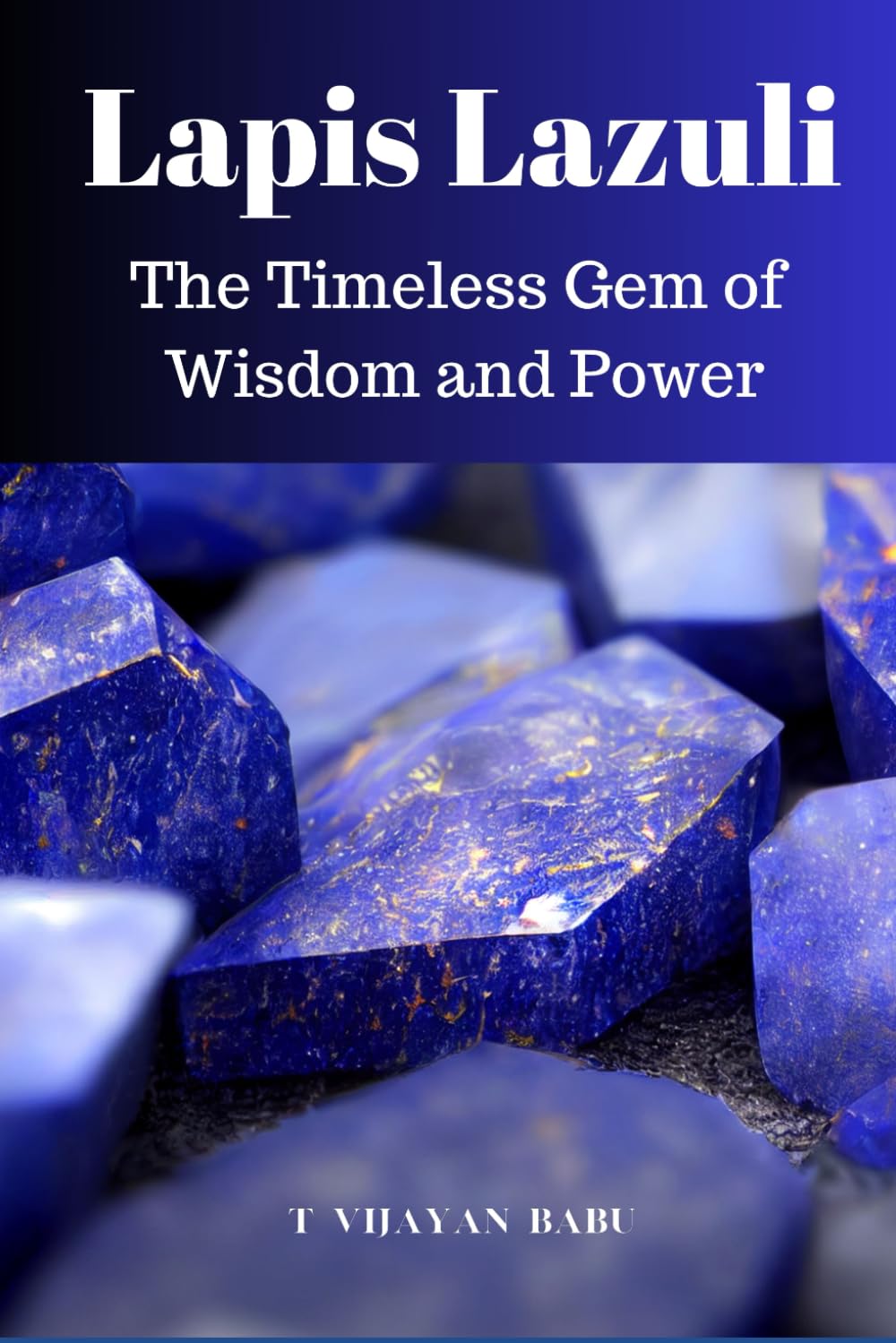 Lapis Lazuli: The Timeless Gem of Wisdom and Power