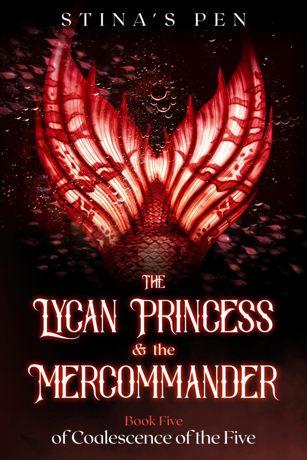 The Lycan Princess & the Mercommander (Coalescence of The Five)