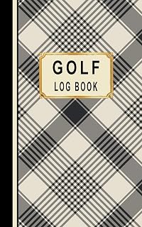 Golf Log Book: Golfers Scorecard Game Stats Yardage Course Hole Par Tee Time Sport Tracker Fit In Bag 5 x 8 Small Size Game Details Note Score For 52 Games Black Tan Plaid