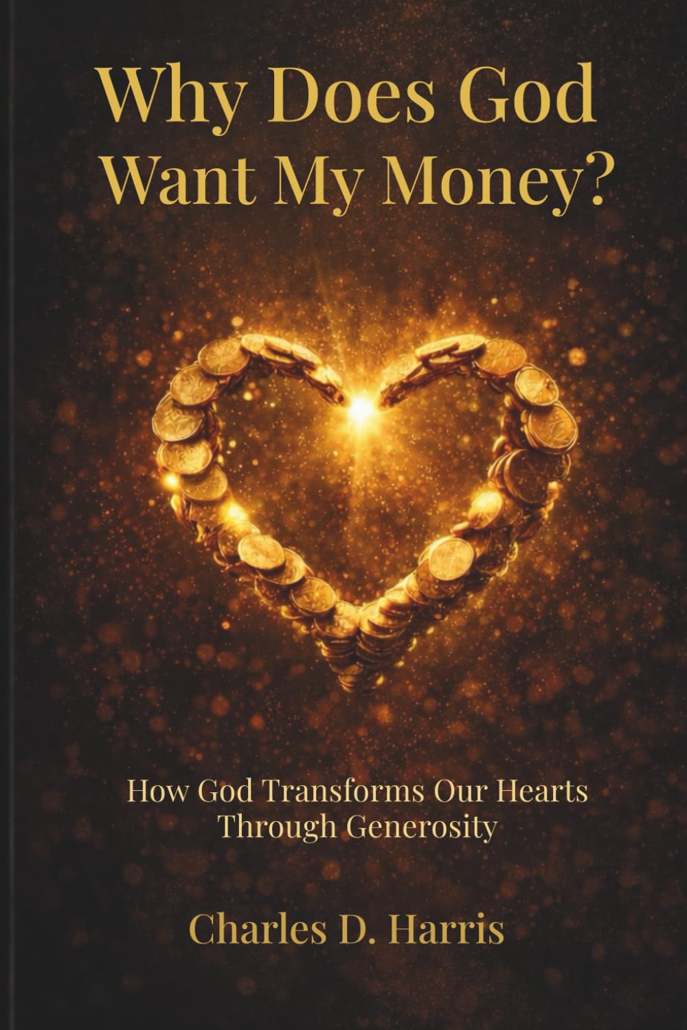 Why Does God Want My Money?