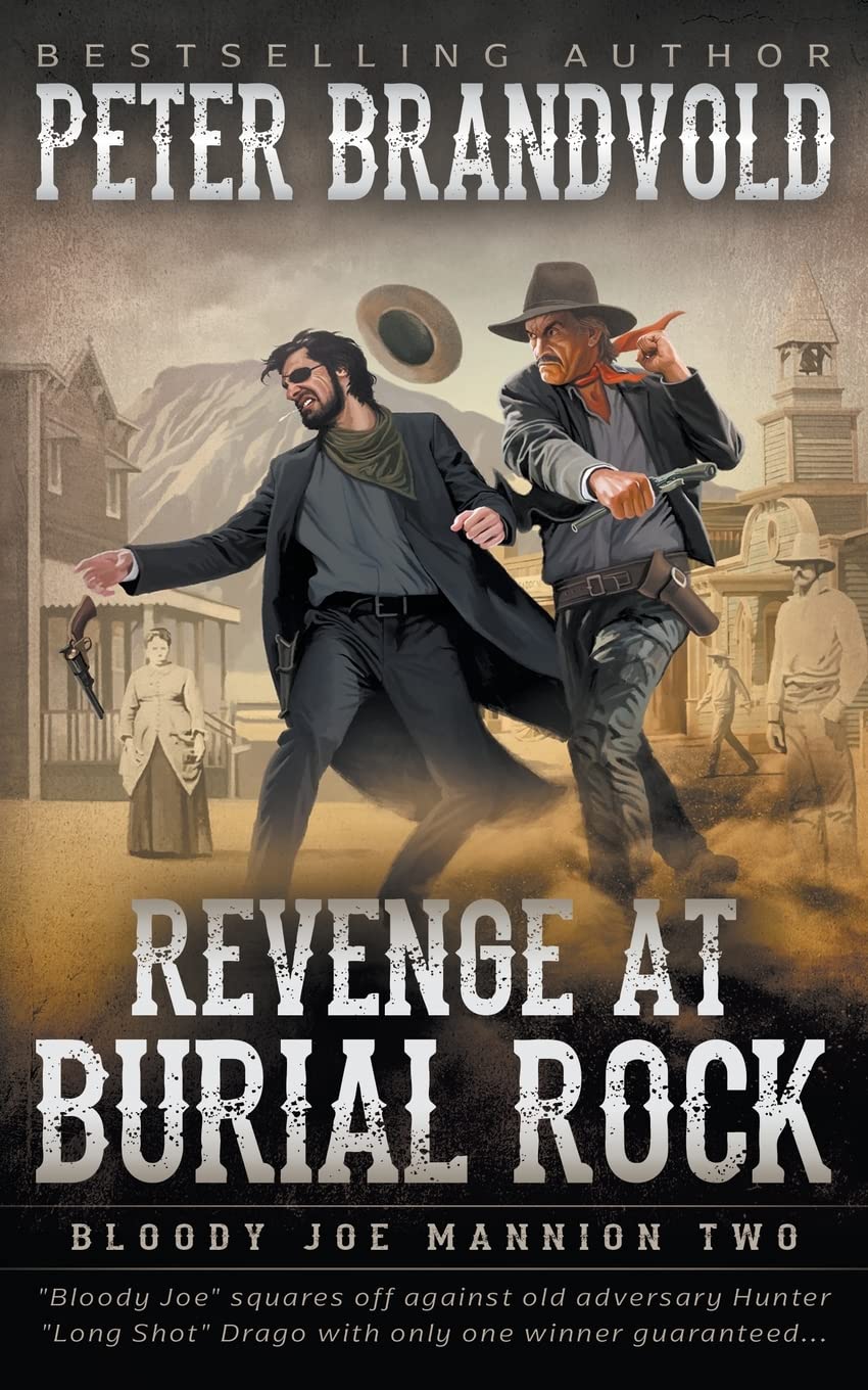 Revenge at Burial Rock: Classic Western Series: 2 (Bloody Joe Mannion)