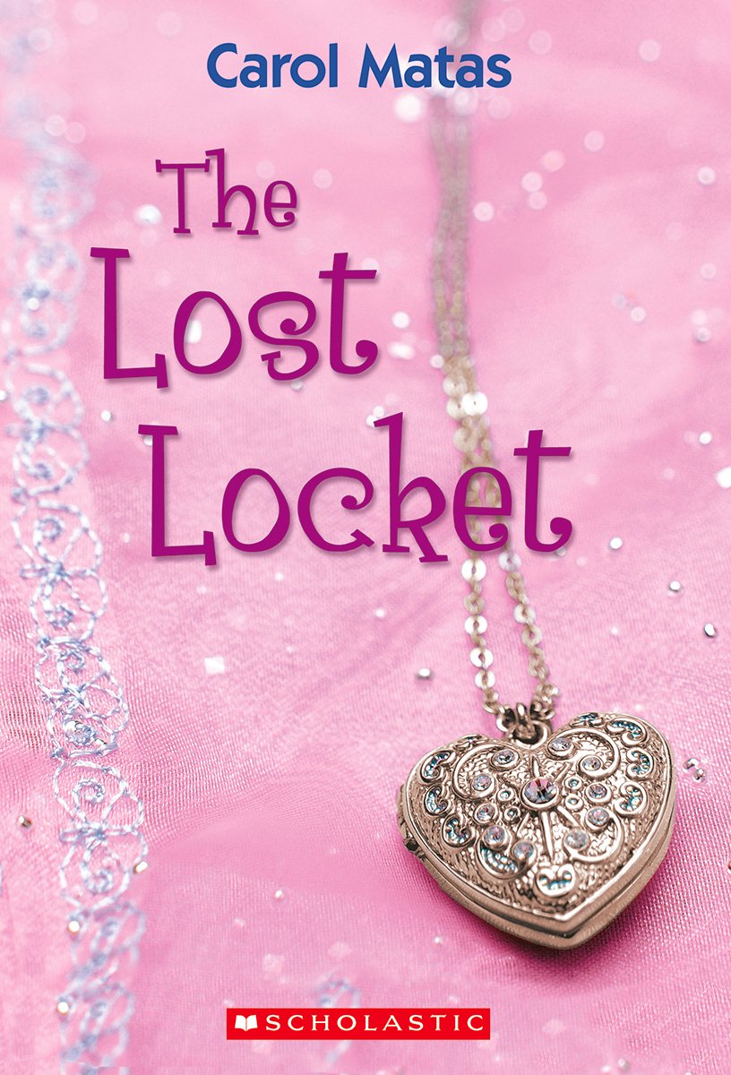 The Lost Locket [Paperback] Matas, Carol and Gardos, Susan