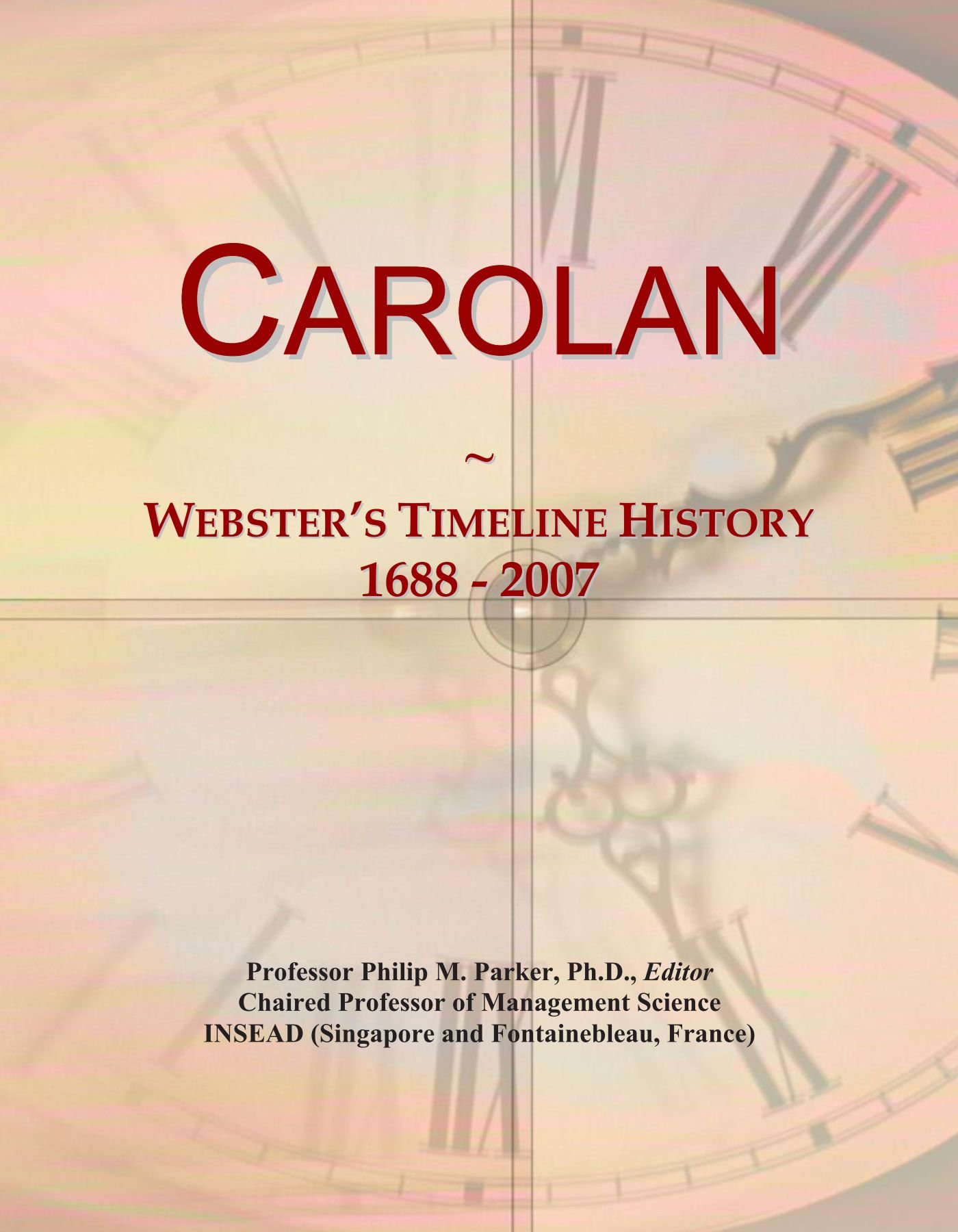 Carolan: Webster's Timeline History, 1688 - 2007