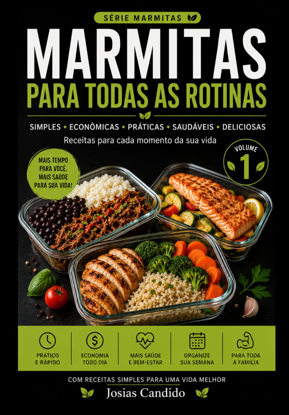 MARMITAS PARA TODAS AS ROTINAS: Do simples ao sofisticado para cada estilo de vida (MARMITAS PARA A SEMANA)