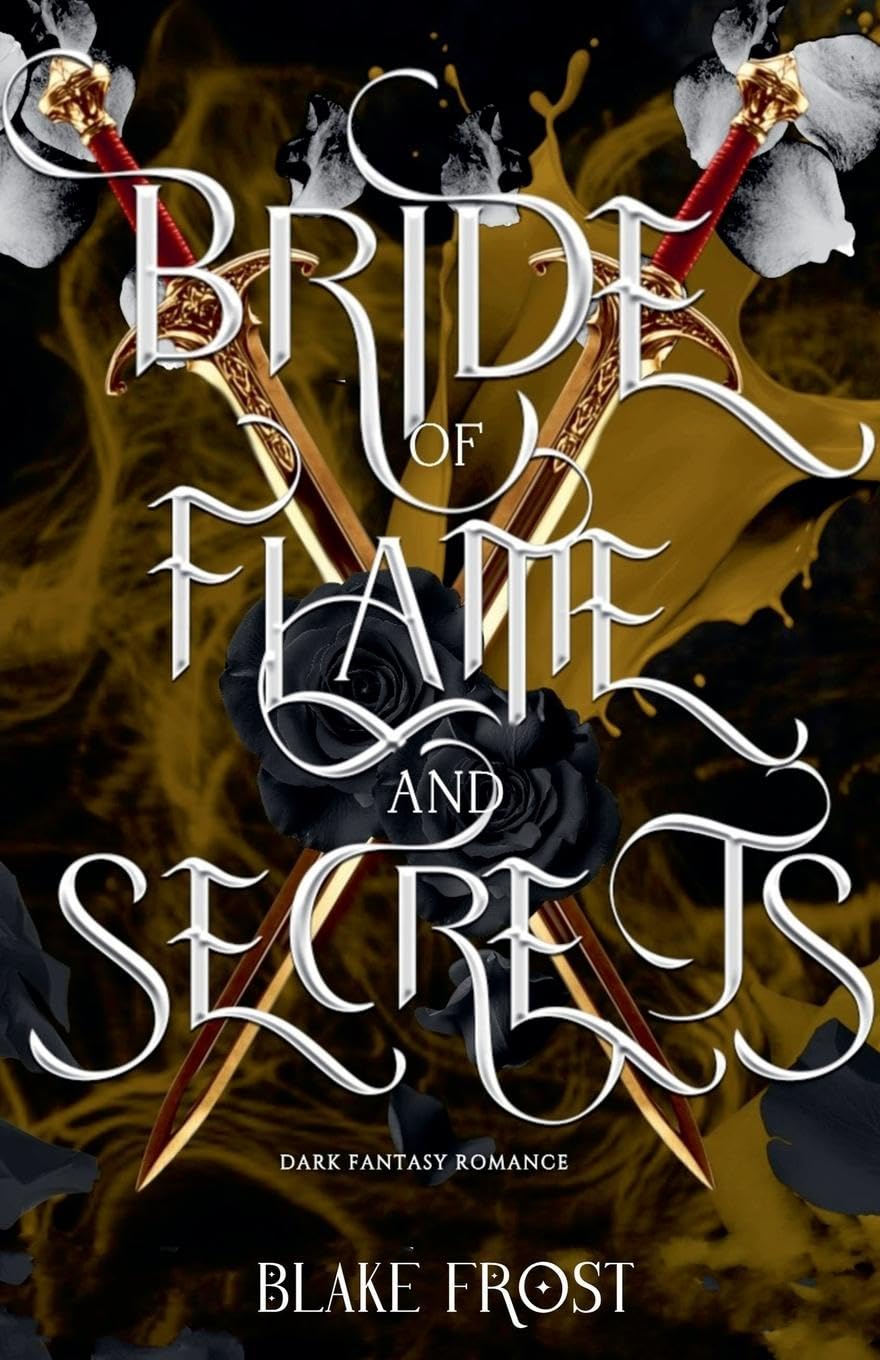Bride of Flame & Secrets: Dark Fantasy Romance: 2 (The King's Obsession)