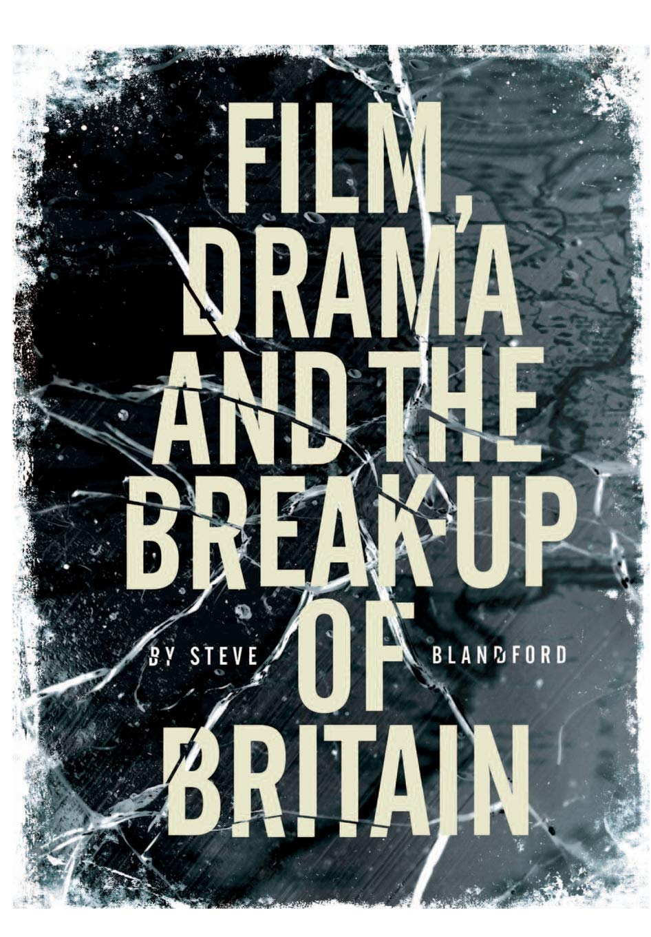 Buy Film, Drama and the Break-Up of Britain — BookShops.in
