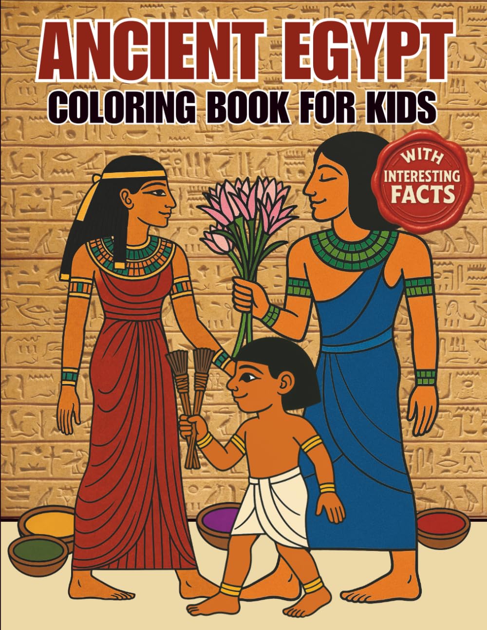 Egypt Coloring Book for Kids with Interesting Facts: Simple and Bold Illustrations of Pyramids, Pharaohs, Gods, Mummies, Animals, etc