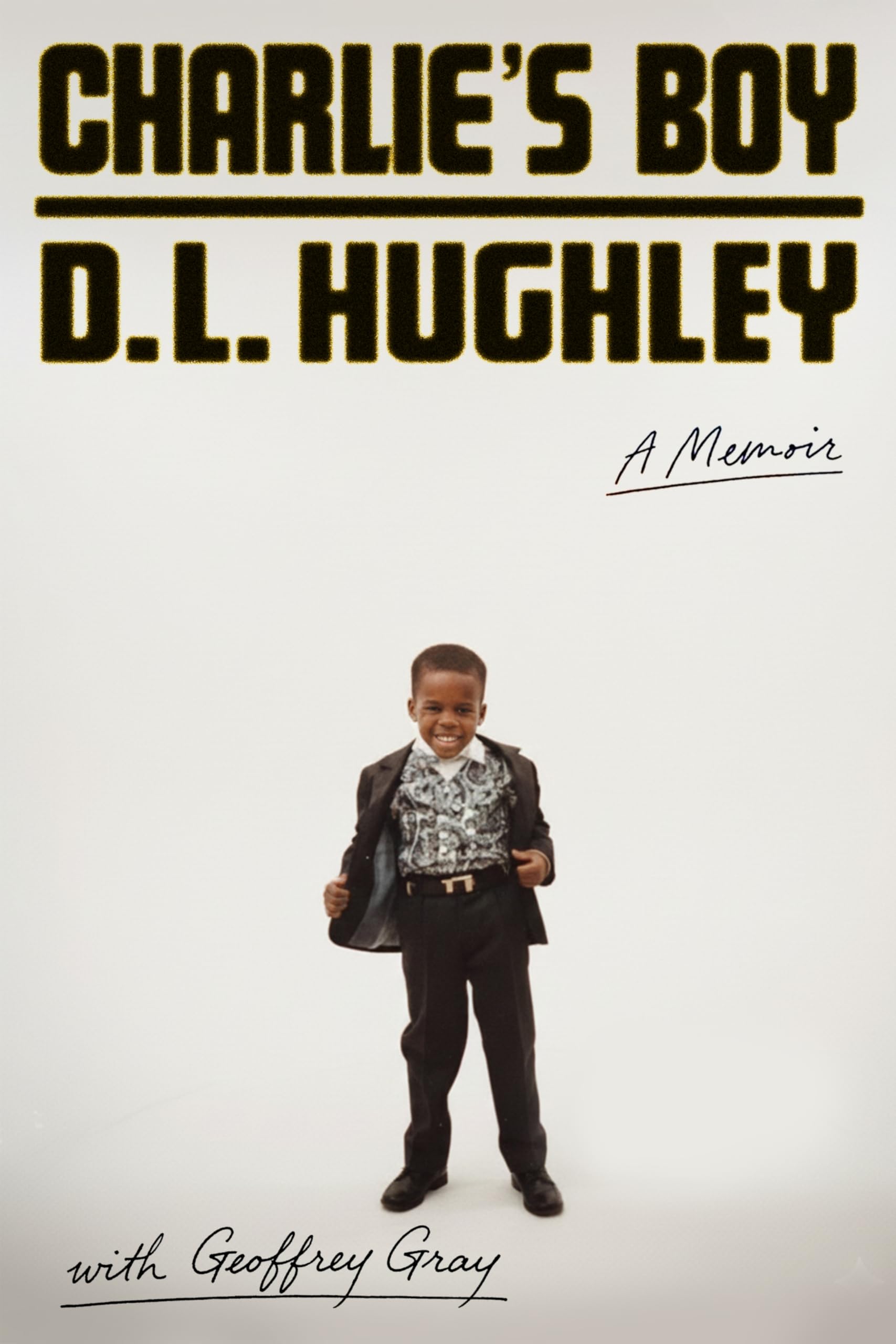 Charlie's Boy: A Memoir – Finding Salvation Through Humor: D.L. Hughley's Journey from Gang Life to Comedy Legend