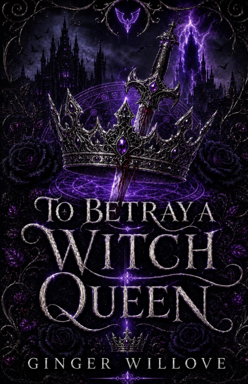 To Betray a Witch Queen: A Forbidden Witch and Vampire Romance (Blood and Sigil)