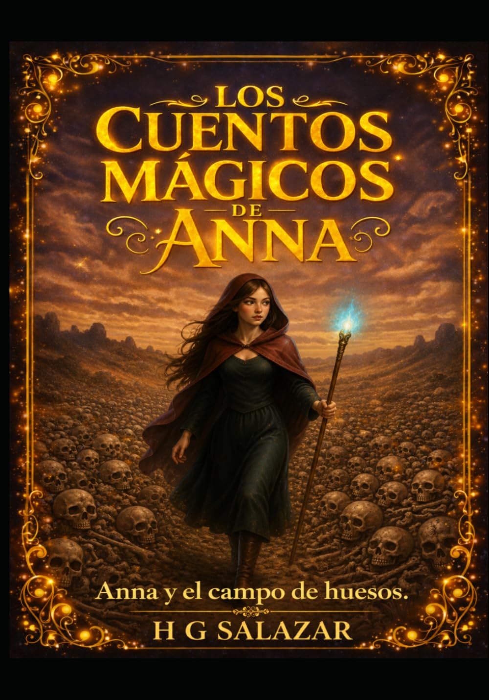 LOS CUENTOS MÁGICOS DE ANNA: Anna y el Campo de Huesos