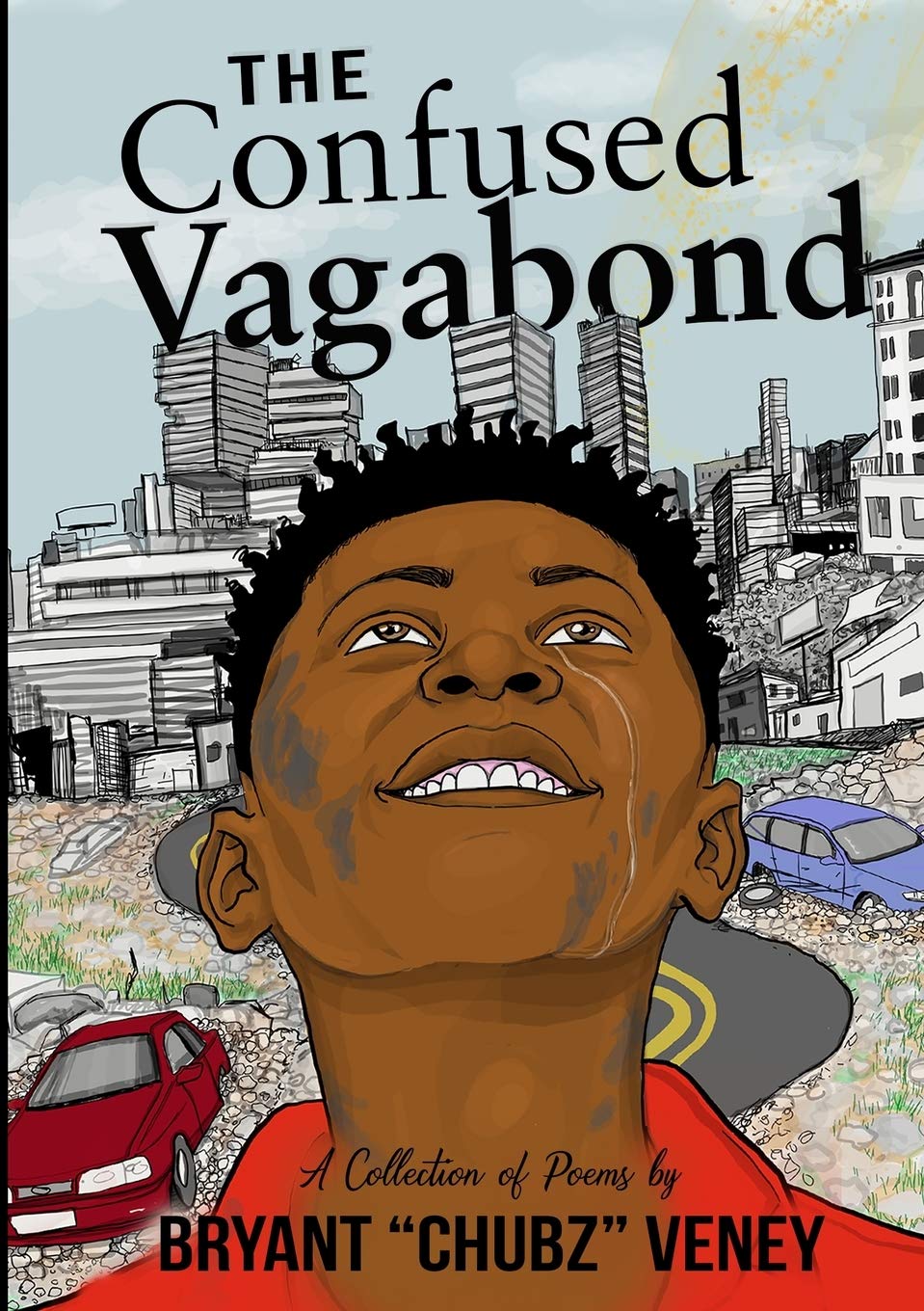 The Confused Vagabond: A Collection of Poems