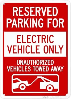 Reserved Parking for Electric Vehicle Only Unauthorized Vehicles Towed Away Sign, 10x14 Inches, Rust Free .040 Aluminum, Fade Resistant, Made in USA