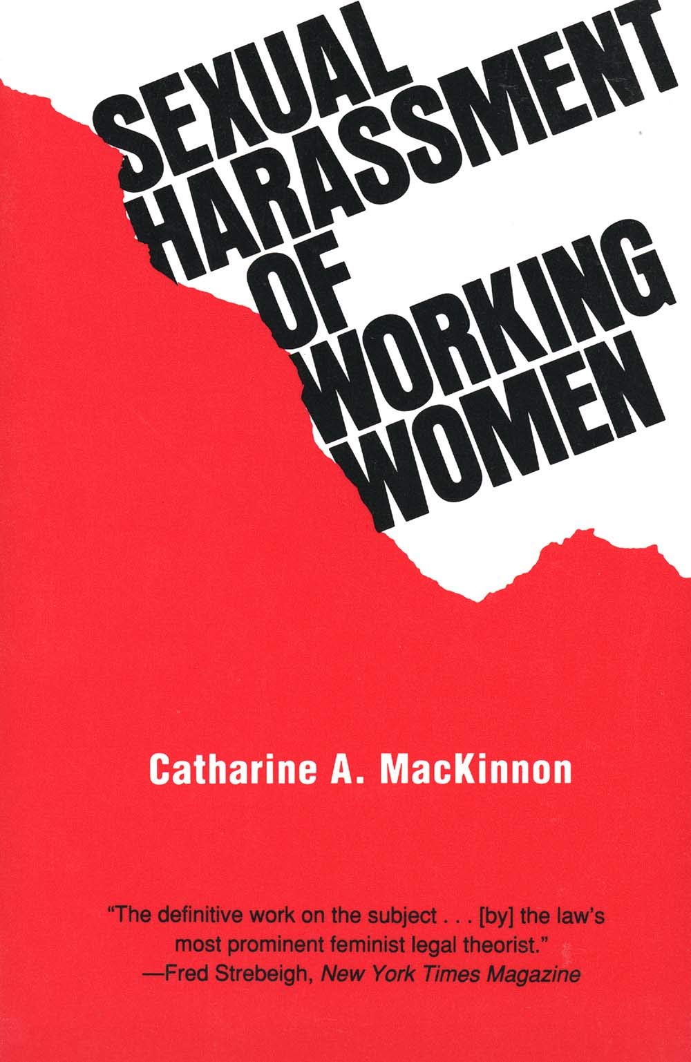 Sexual Harassment of Working Women: A case of sex discrimination (Yale Fastback Series)