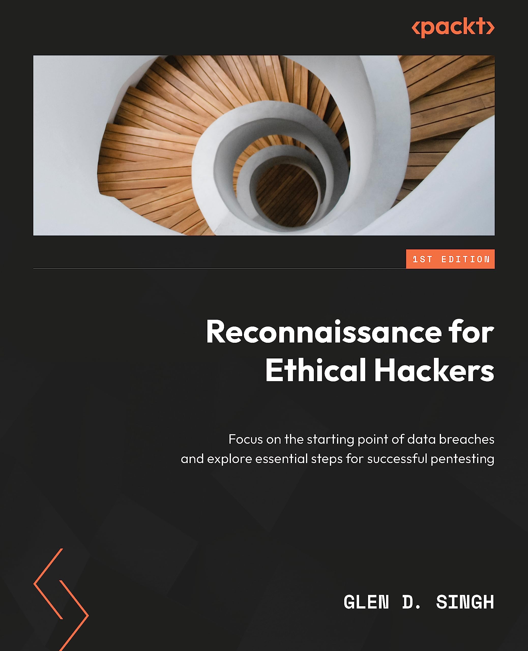 Packt Reconnaissance for Ethical Hackers: Focus on the starting point of data breaches and explore essential steps for successful pentesting