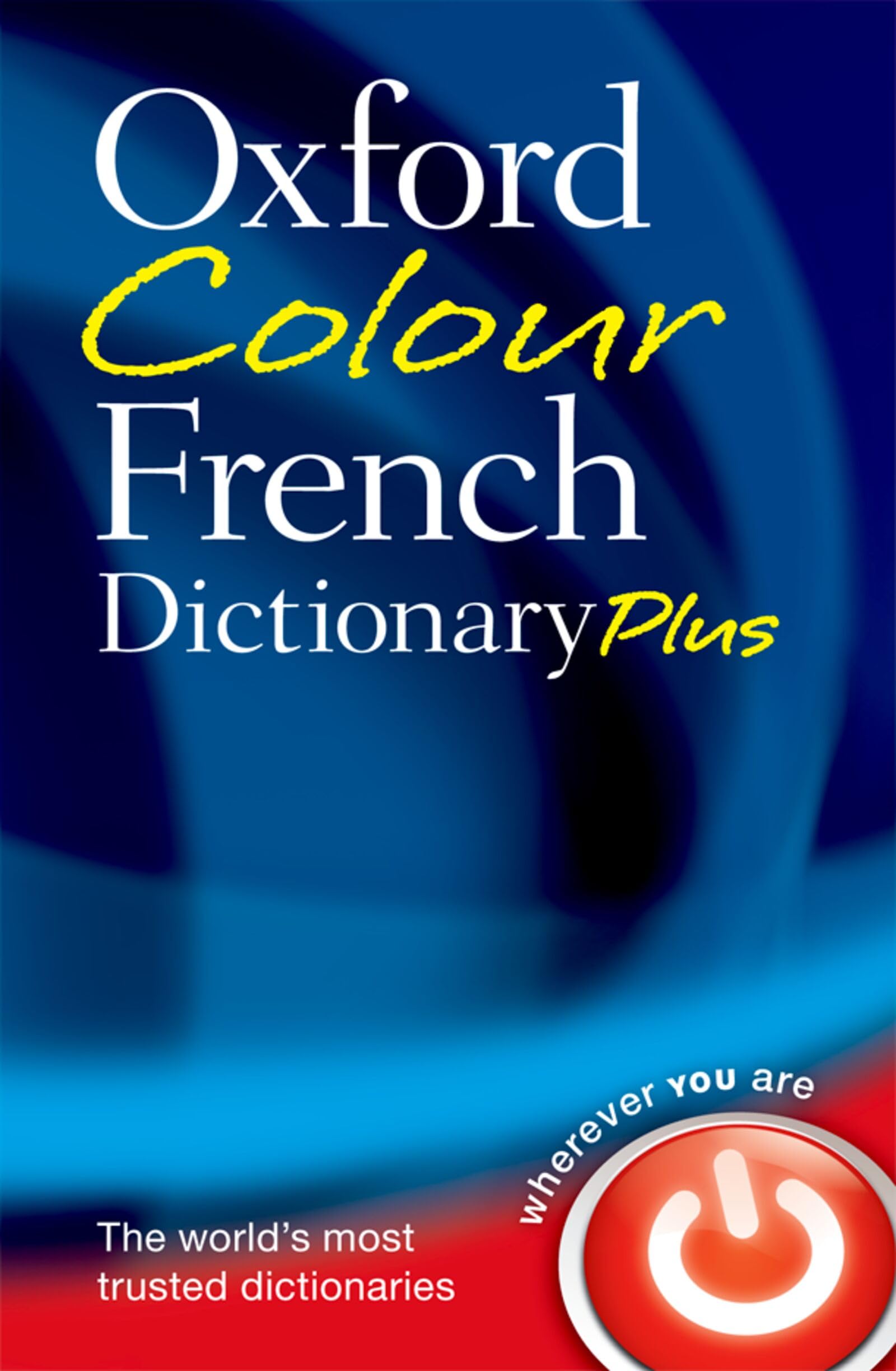 Oxford Colour French Dictionary Plus. Dictionaries 9780199599554 New**