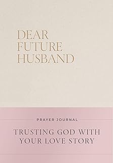 Dear Future Husband Prayer Journal