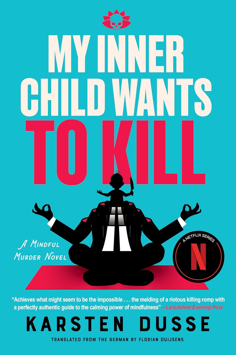 My Inner Child Wants to Kill      Kindle Edition