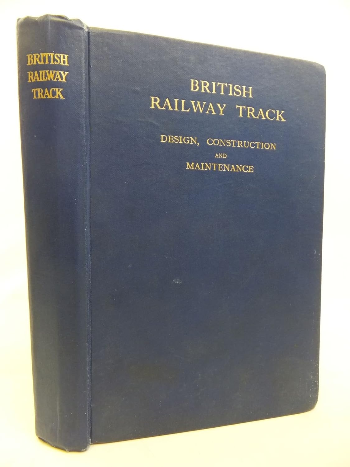 British Railway Track Design, Construction and Maintenance R. A