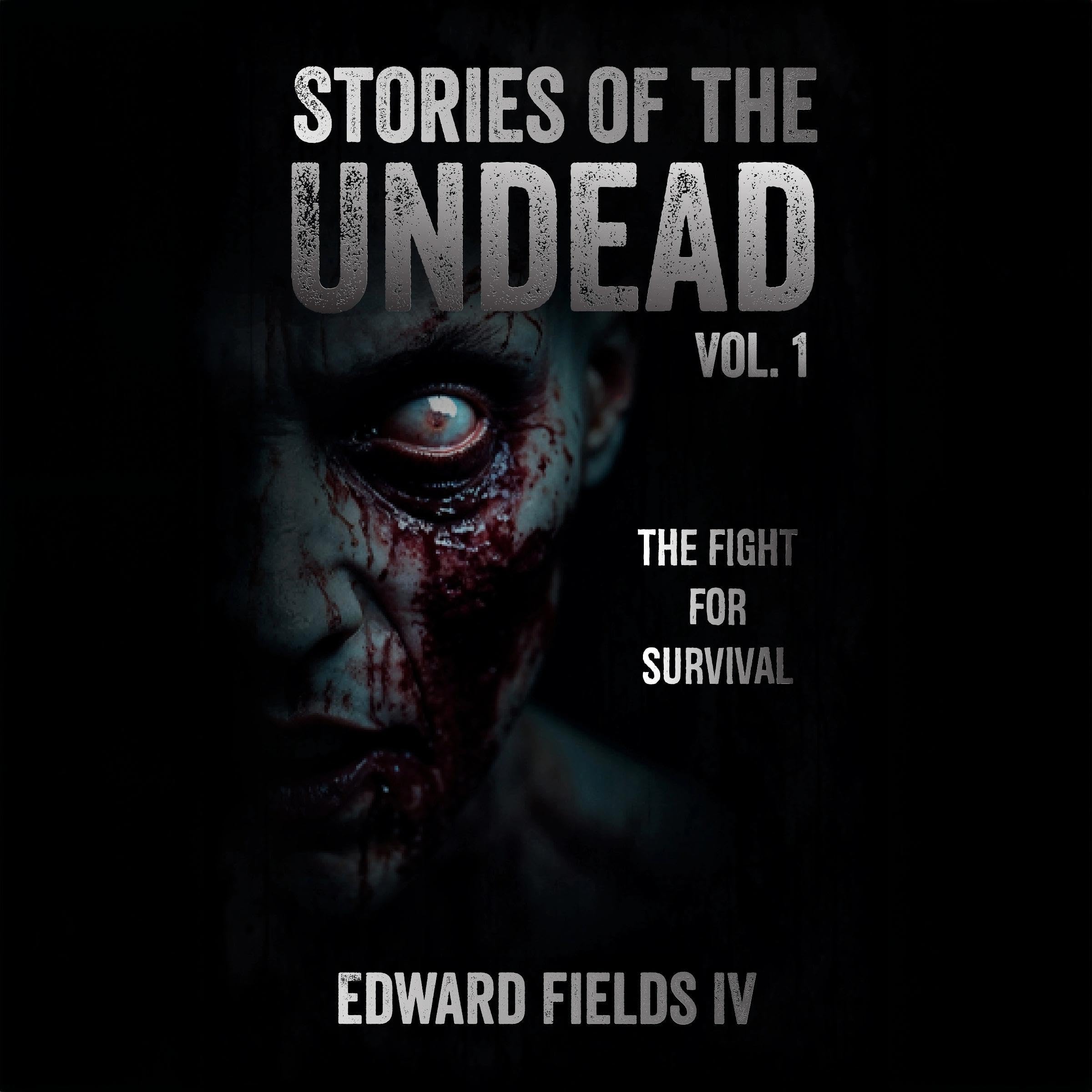 Stories of the Undead Vol. 1: The Fight for Survival