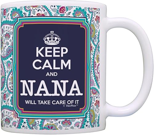 Taza de té o café para regalo de cumpleaños con texto "Keep Calm and Nana Will Take Care of It", Cachemira