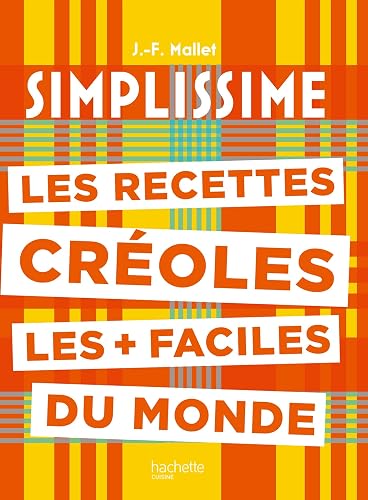 Les recettes créoles les + faciles du monde