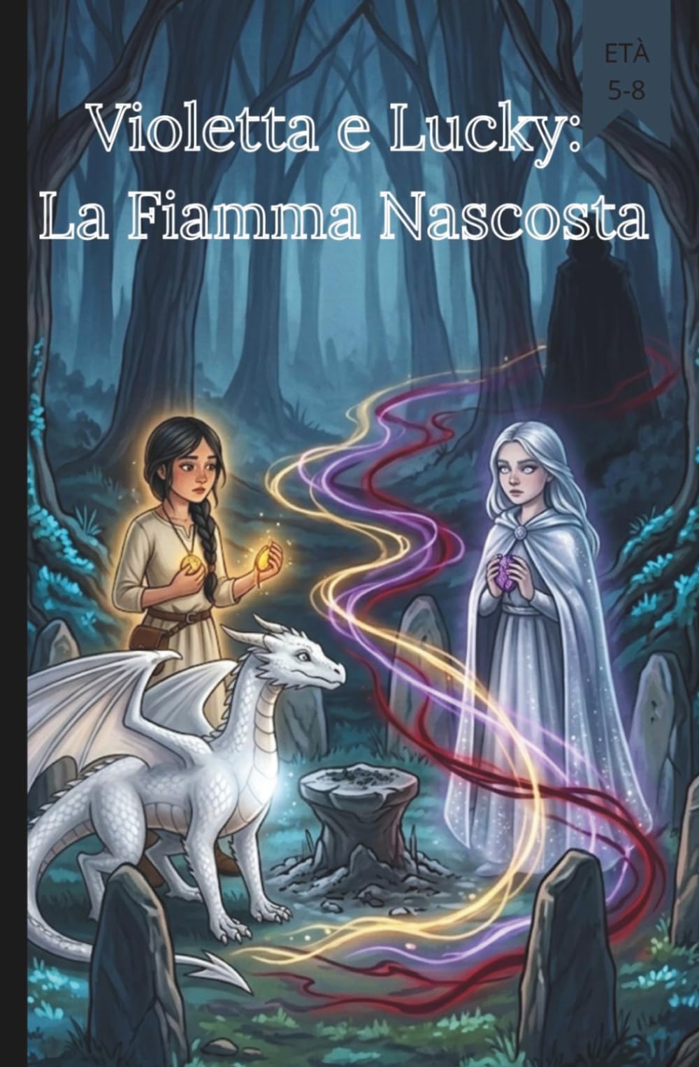 Violetta e Lucky: La Fiamma Nascosta(Fumetti per ragazzi) (Violetta e Lucky(Fumetti per ragazzi))