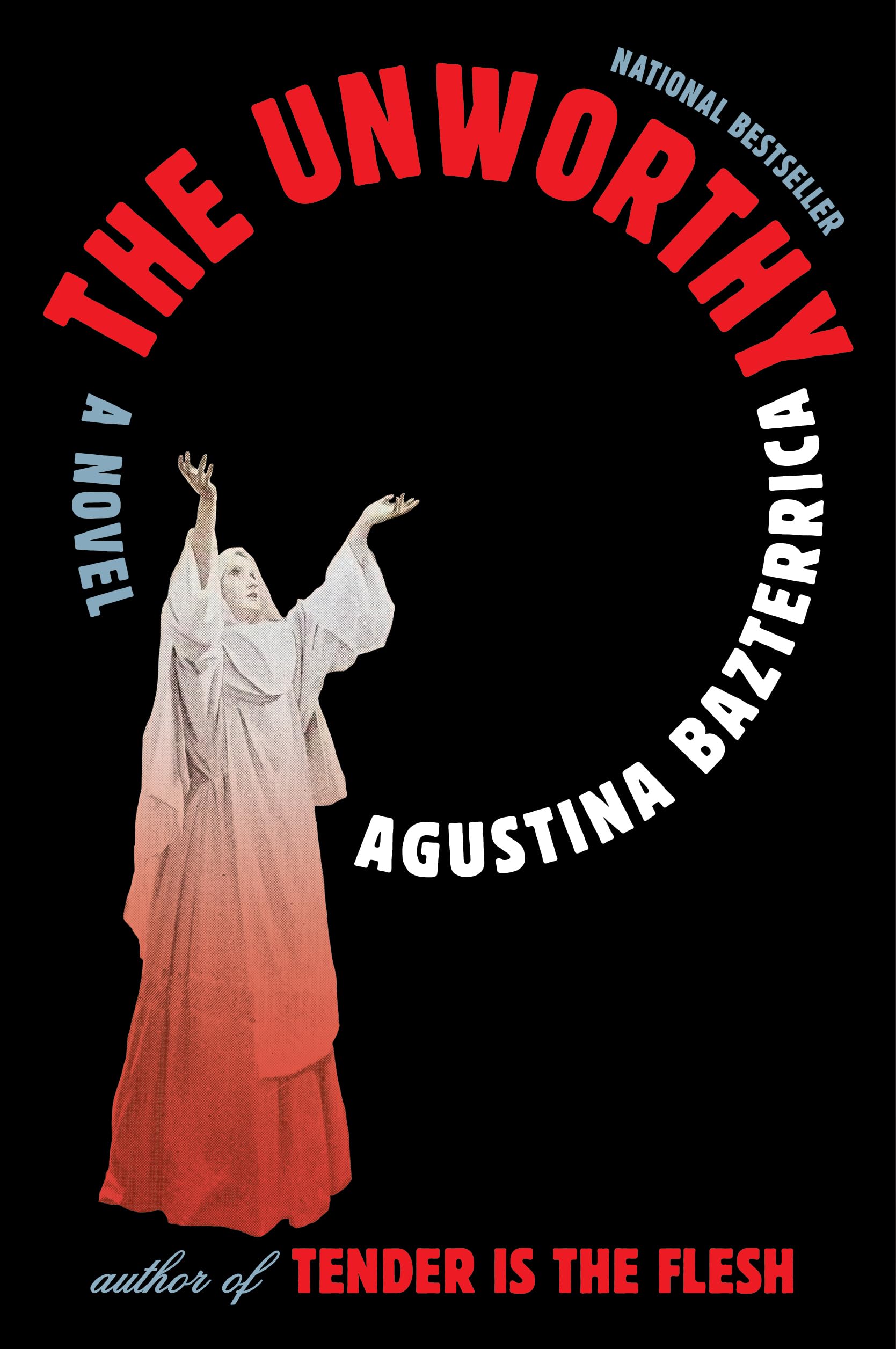 The Unworthy: A Novel
