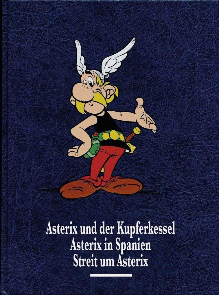 Asterix Gesamtausgabe 05: Asterix und der Kupferkessel, Asterix in Spanien, Streit um Asterix