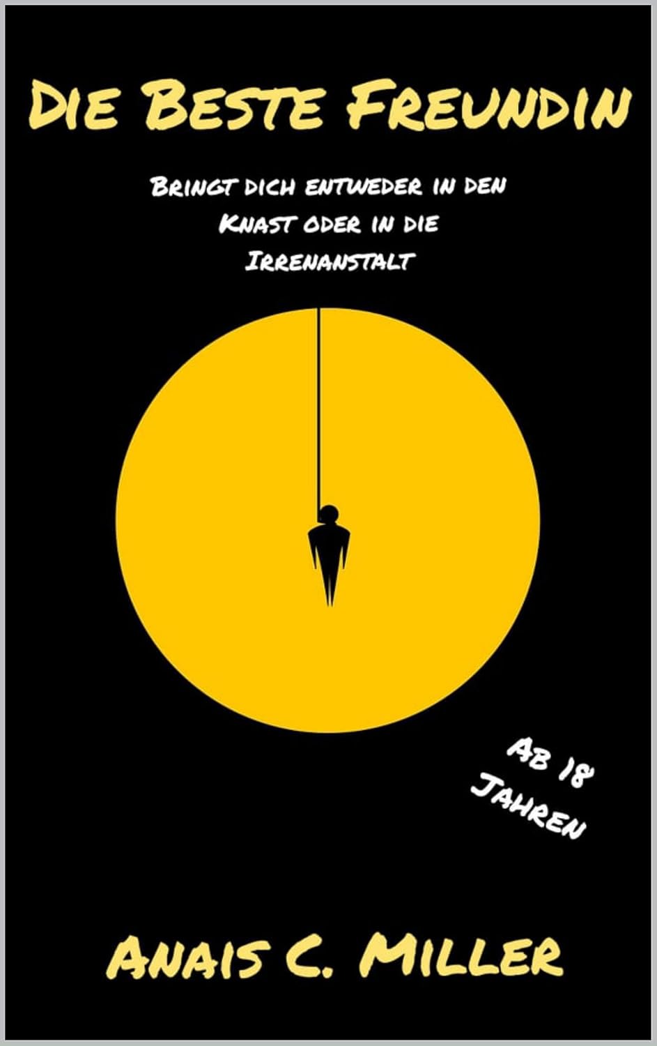 Buch Für Die Beste Freundin Die beste Freundin: bringt dich entweder in den Knast oder in die