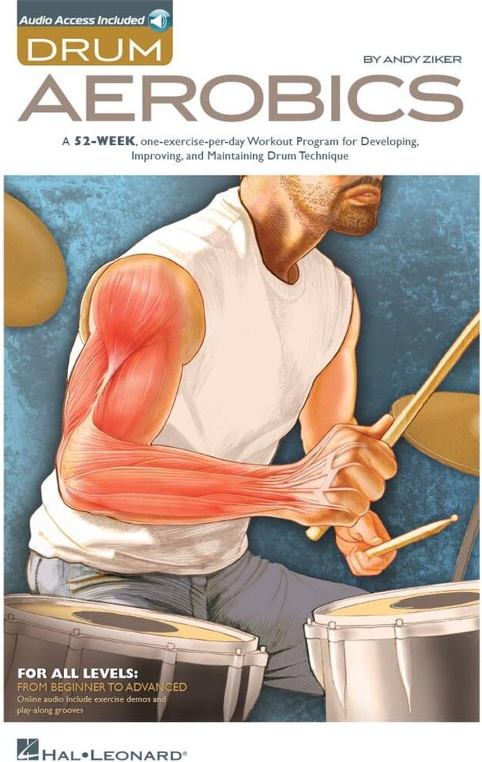 Drum Aerobics | Percussion Instruction Sheet Music for Beginner to Advanced with Online Audio | Daily Practice Program includes 52 Week Technique Workout with Play Along and Skill Building Exercises