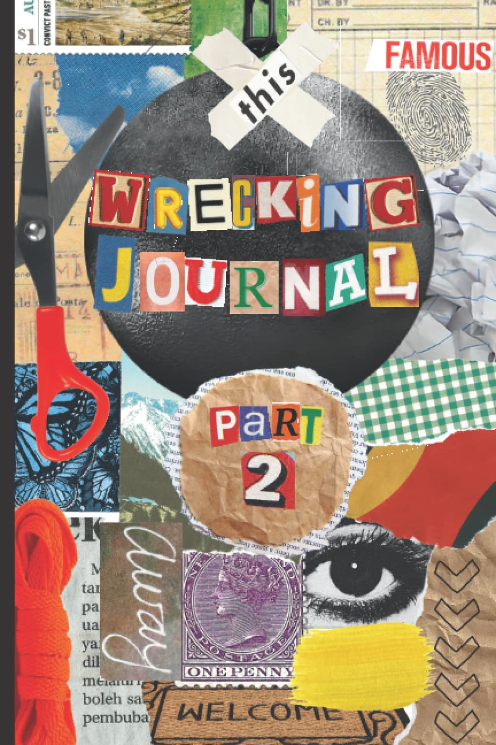 Wrecking Journal Part 2: Wreck and Break This Journal for Teen and Kids, New Creative Task To Complete and Have Fun