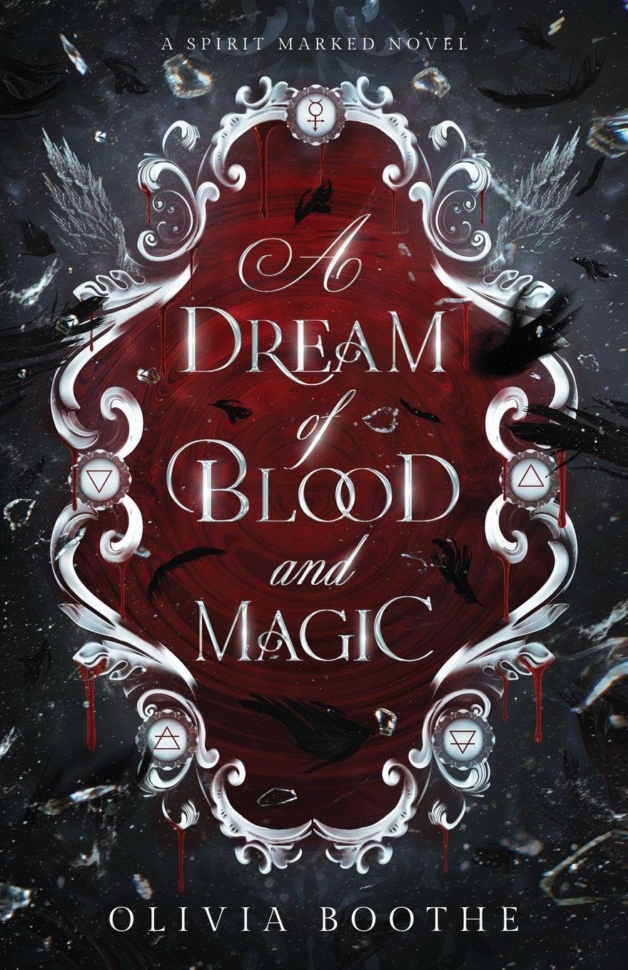 A Dream of Blood and Magic: 1 (Spirit Marked)