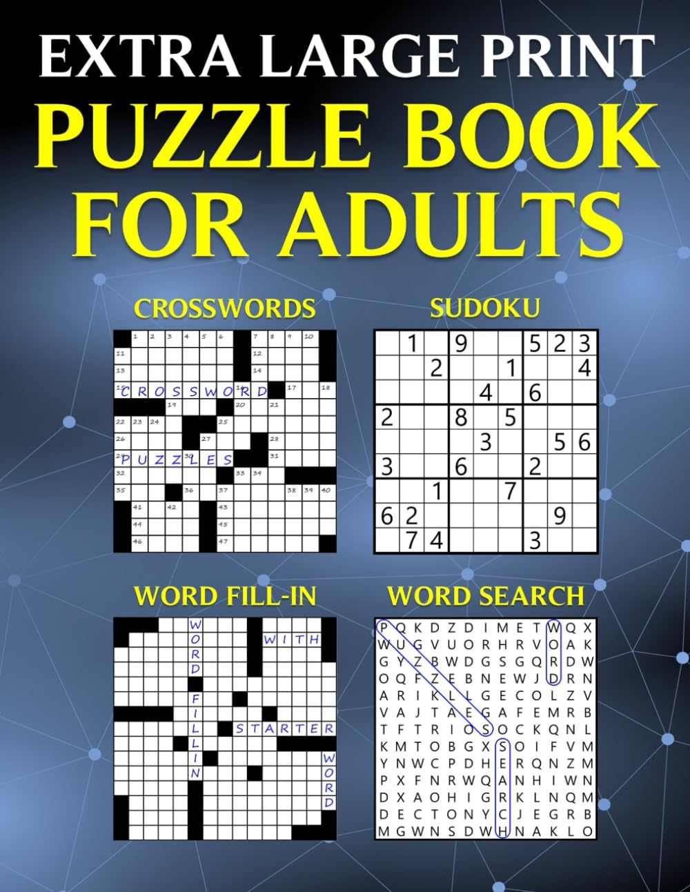 Extra Large Print Puzzle Book for Adults - Crosswords, Sudoku, Word Fill-In & Word Search: Easy-to-Read Variety Brain Games for Relaxation and Mental Exercise
